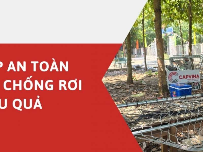 Lưới cáp an toàn - Giải pháp chống rơi hiệu quả