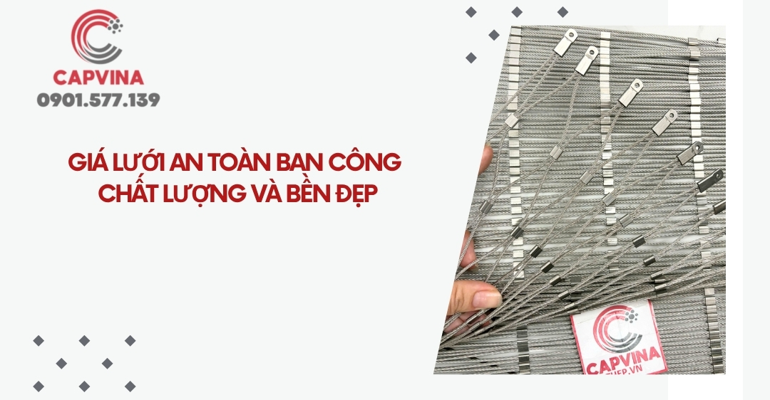 Giá lưới an toàn ban công - Chất lượng và bền đẹp