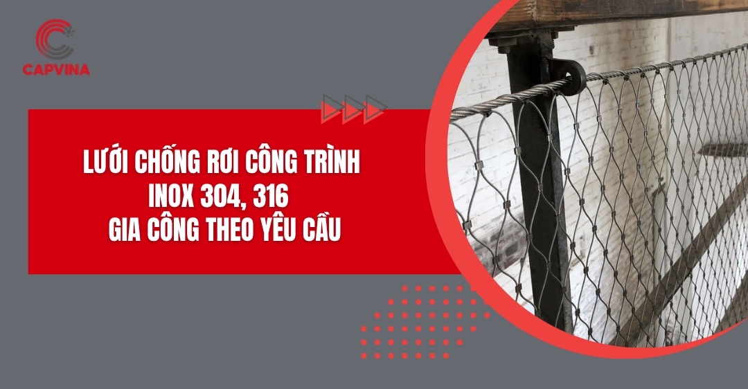 Lưới chống rơi công trình inox 304, 316 - Gia công theo yêu cầu
