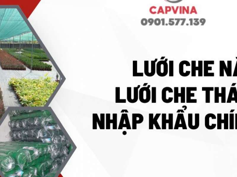 Lưới Che Nắng - Lưới che Thái Lan Nhập Khẩu Chính Hãng