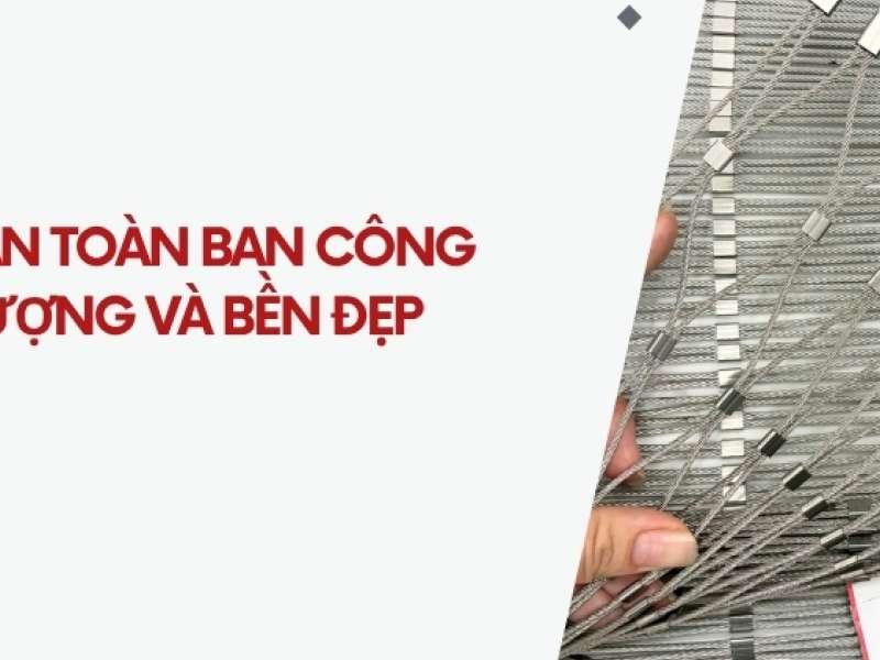 Giá lưới an toàn ban công - Chất lượng và bền đẹp