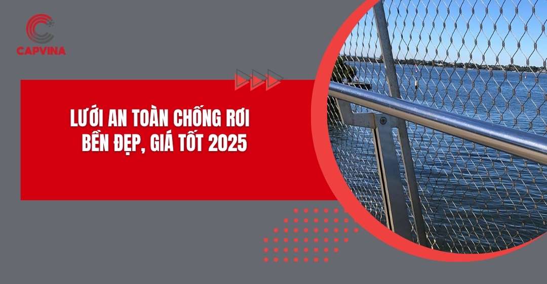 Lưới an toàn chống rơi - Bền đẹp, giá tốt 2025
