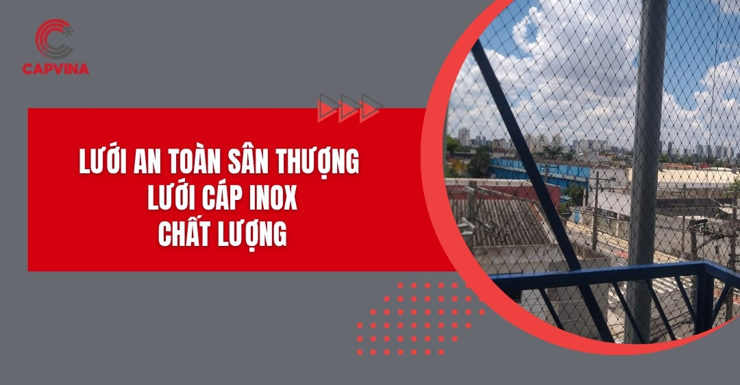 luoi an toan san thuong capthep avt